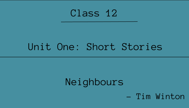 Neighbours Exercise: Questions and Answers | NEB Class 12 English