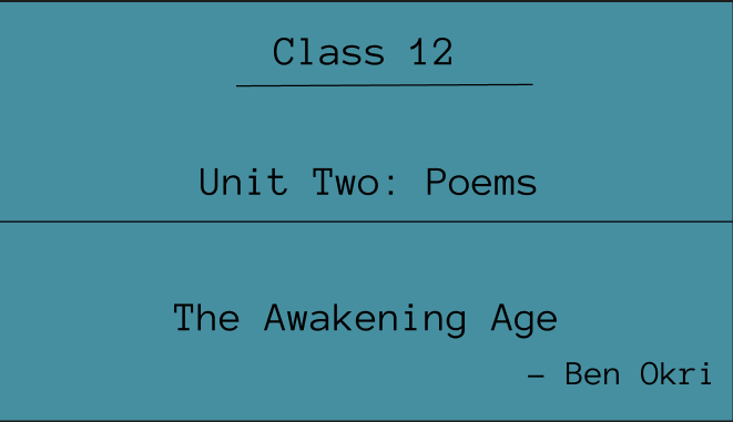 The Awakening Age Exercise: Questions and Answers | NEB Class 12 English